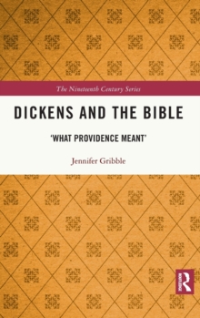 Dickens and the Bible: ‘What Providence Meant’