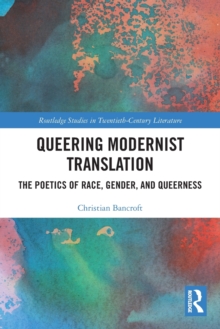 Image for Queering Modernist Translation