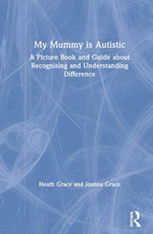 Image for My Mummy is Autistic