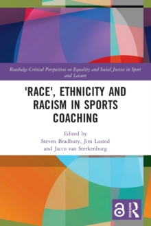 ‘Race’, Ethnicity and Racism in Sports Coaching