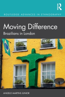 Moving Difference: Brazilians in London