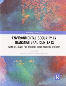 Image for Environmental security in transnational contexts  : what relevance for regional human security regimes?