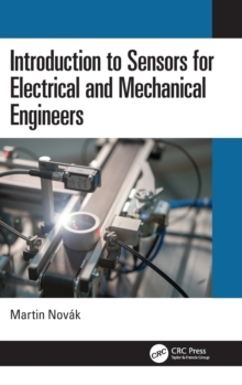 Introduction to Sensors for Electrical and Mechanical Engineers