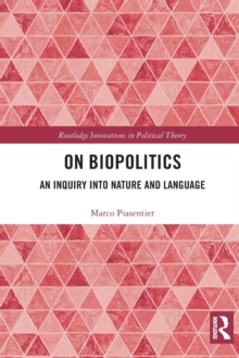 On Biopolitics: An Inquiry into Nature and Language