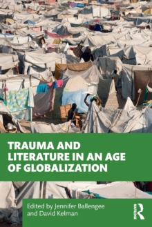 Image for Trauma and literature in an age of globalization
