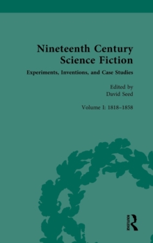 Image for Nineteenth century science fiction  : experiments, inventions, and case studiesVolume I