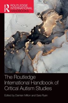 Image for The Routledge International Handbook of Critical Autism Studies