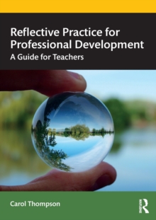 Image for Reflective practice for professional development  : a guide for teachers