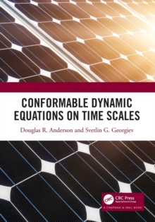 Image for Conformable Dynamic Equations on Time Scales