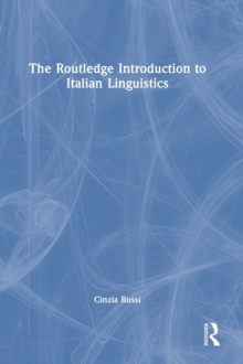 Routledge Introduction to Italian Linguistics