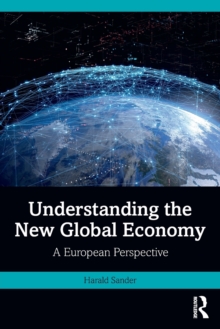 Understanding the New Global Economy: A European Perspective