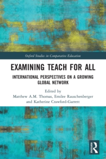 Examining Teach For All: International Perspectives on a Growing Global Network