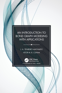 Introduction to Bond Graph Modeling with Applications
