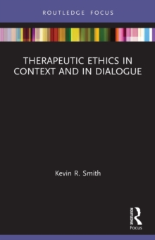 Image for Therapeutic ethics in context and in dialogue