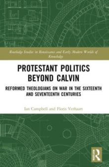 Image for Protestant Politics Beyond Calvin