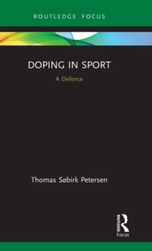 Doping in Sport: A Defence