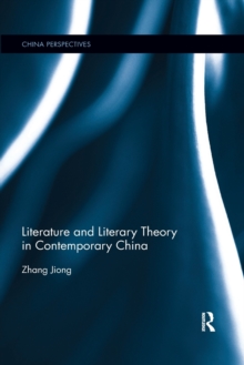 Literature and Literary Theory in Contemporary China