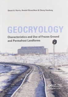 Image for Geocryology  : characteristics and use of frozen ground and permafrost landforms