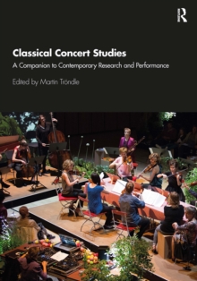 Image for Classical concert studies  : a companion to contemporary research and performance