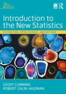 Image for Introduction to the new statistics  : estimation, open science, and beyond