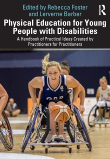 Image for Physical education for young people with disabilities  : a handbook of practical ideas created by practitioners for practitioners