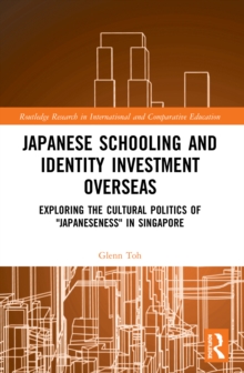 Image for Japanese Schooling and Identity Investment Overseas