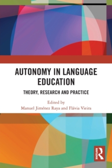 Autonomy in Language Education: Theory, Research and Practice