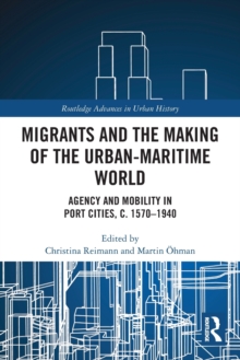 Migrants and the Making of the Urban-Maritime World