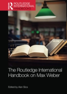 Image for The Routledge International Handbook on Max Weber