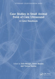Image for Case Studies in Small Animal Point of Care Ultrasound