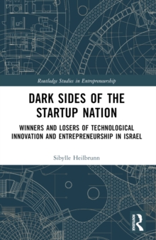 Dark Sides of the Startup Nation