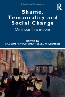 Image for Shame, temporality and social change  : ominous transitions
