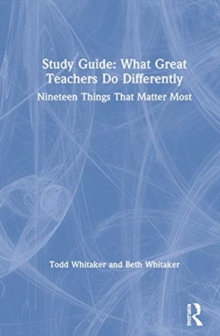 Image for What great teachers do differently  : nineteen things that matter most: Study guide