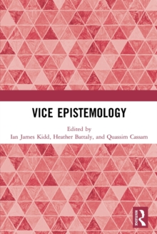 Image for Vice Epistemology