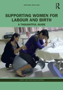 Image for Supporting women for labour and birth  : a thoughtful guide