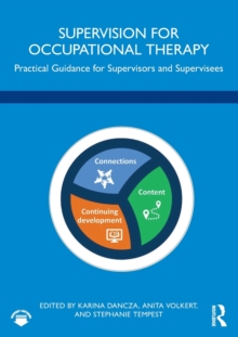 Supervision for Occupational Therapy: Practical Guidance for Supervisors and Supervisees