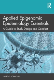 Applied Epigenomic Epidemiology Essentials: A Guide to Study Design and Conduct