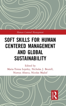 Soft Skills for Human Centered Management and Global Sustainability