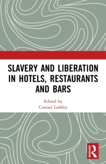 Image for Slavery and Liberation in Hotels, Restaurants and Bars