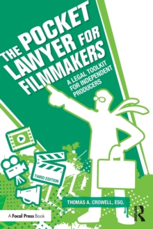 The Pocket Lawyer for Filmmakers: A Legal Toolkit for Independent Producers