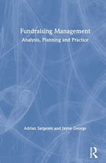 Fundraising Management: Analysis, Planning and Practice