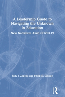 Image for A Leadership Guide to Navigating the Unknown in Education