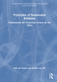 Principles of Sustainable Business: Frameworks for Corporate Action on the SDGs