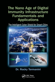 Nano Age of Digital Immunity Infrastructure Fundamentals and Applications