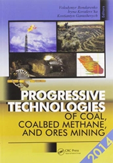 Image for Progressive technologies of coal, coalbed methane, and ores mining