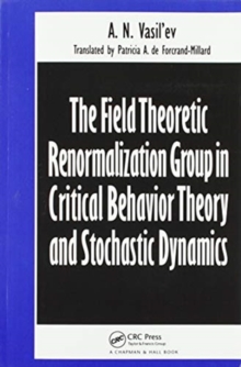 Field Theoretic Renormalization Group in Critical Behavior Theory and Stochastic Dynamics