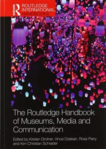 Routledge Handbook of Museums, Media and Communication