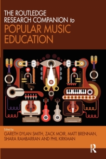 The Routledge Research Companion to Popular Music Education