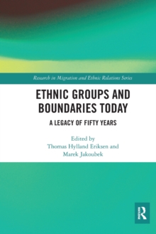 Ethnic Groups and Boundaries Today: A Legacy of Fifty Years