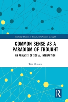 Common Sense as a Paradigm of Thought